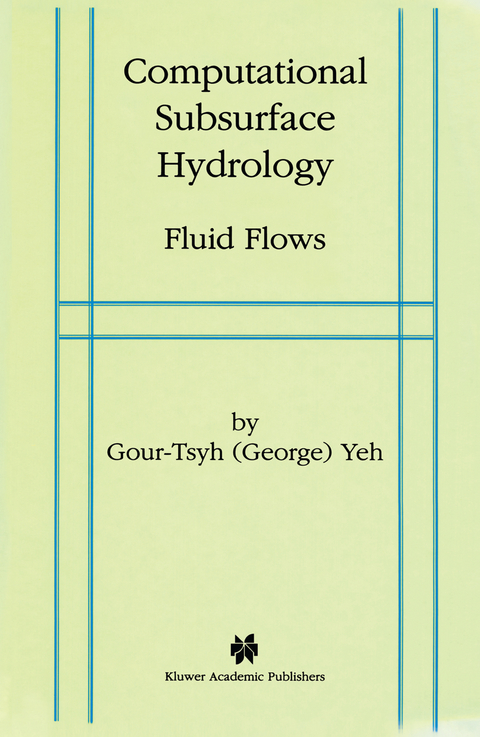 Computational Subsurface Hydrology - Yeh Gour-Tsyh