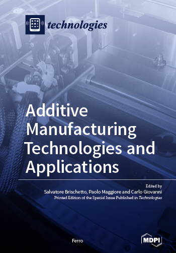 Additive Manufacturing Technologies and Applications