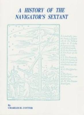 History of the Navigator's Sextant - Charles H. Cotter