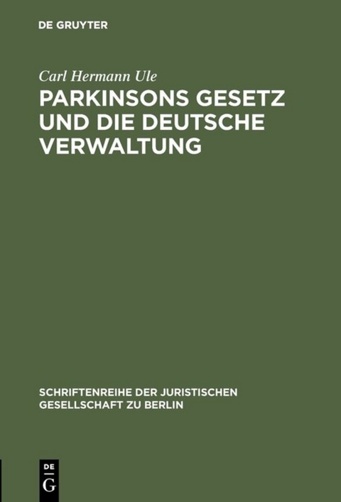 Parkinsons Gesetz und die deutsche Verwaltung - Carl Hermann Ule