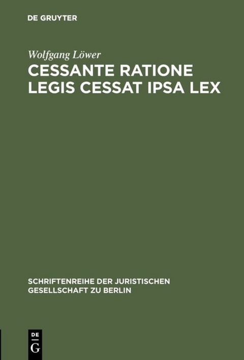 Cessante ratione legis cessat ipsa lex - Wolfgang Löwer