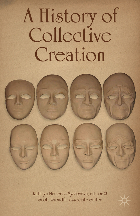 A History of Collective Creation - Kathryn Mederos Syssoyeva