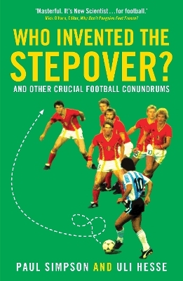 Who Invented the Stepover? - Paul Simpson, Uli Hesse