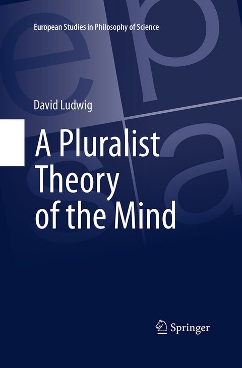 A Pluralist Theory of the Mind - David Ludwig