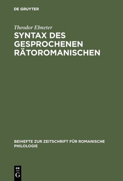 Syntax des gesprochenen Rätoromanischen - Theodor Ebneter