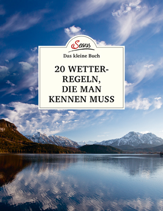 Das kleine Buch: 20 Wetterregeln, die man kennen muss - Andreas Jäger