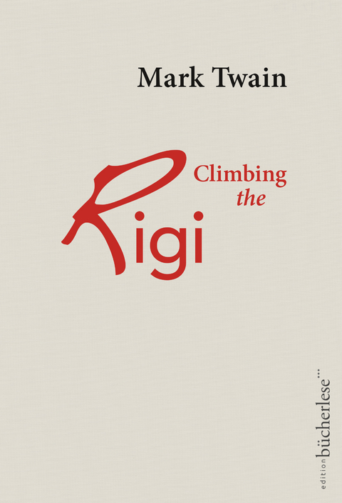 Climbing the Rigi - Mark Twain