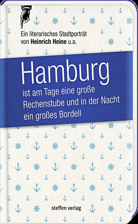 Hamburg ist am Tage eine große Rechenstube und in der Nacht ein großes Bordell. - Heinrich Heine, Theodor Mundt