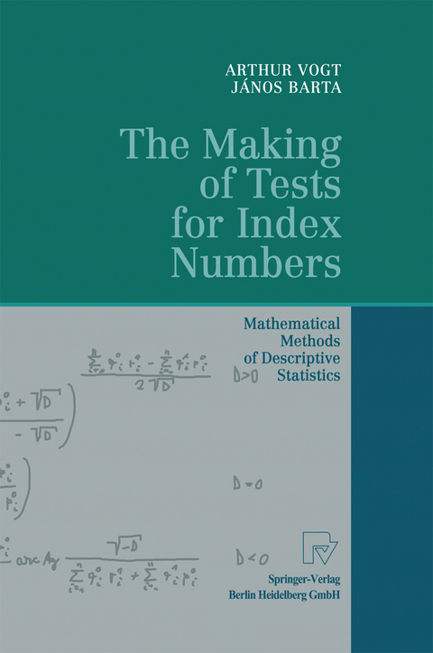 The Making of Tests for Index Numbers - Arthur Vogt, Janos Barta