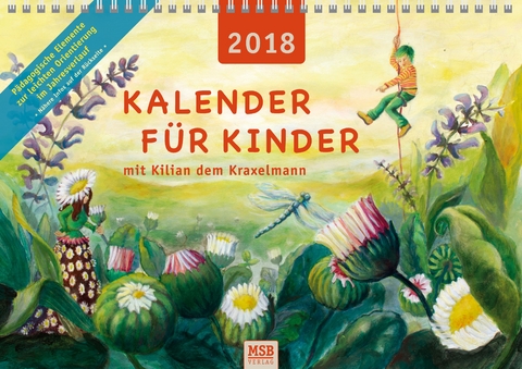 Kalender für Kinder mit Kilian dem Kraxelmann 2018 - Maria Stadlmeier-Baumann