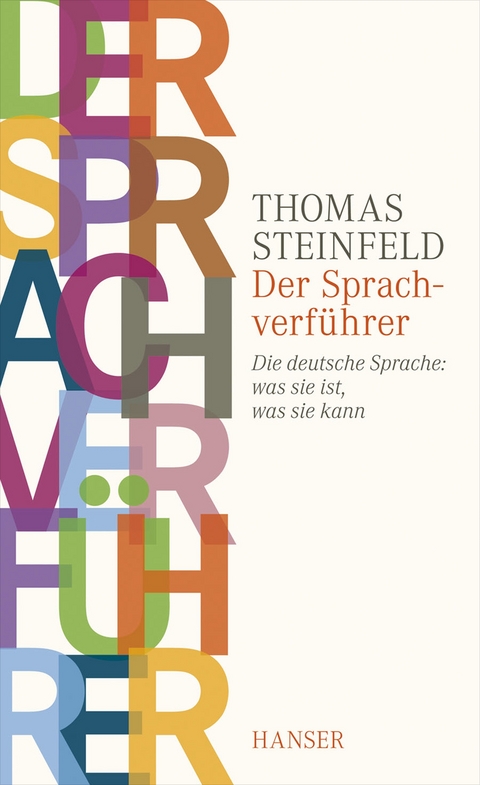 Der Sprachverführer - Thomas Steinfeld