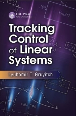 Tracking Control of Linear Systems - Lyubomir T. Gruyitch