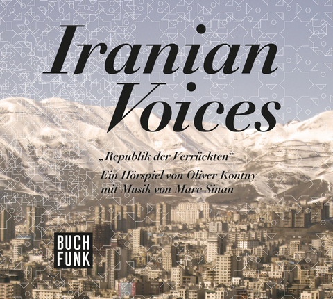 Iranian Voices - Oliver Kontny