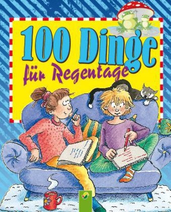 100 Dinge für Regentage - Oliver Bieber