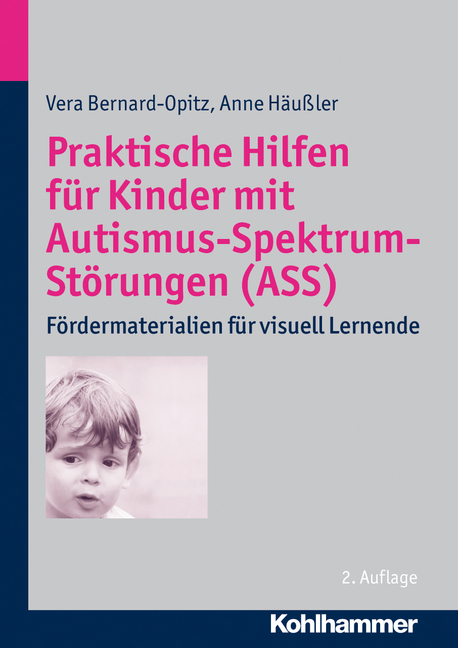 Praktische Hilfen für Kinder mit Autismus-Spektrum-Störungen (ASS) - Vera Bernard-Opitz, Anne Häußler