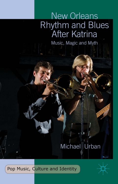 New Orleans Rhythm and Blues After Katrina - Michael Urban