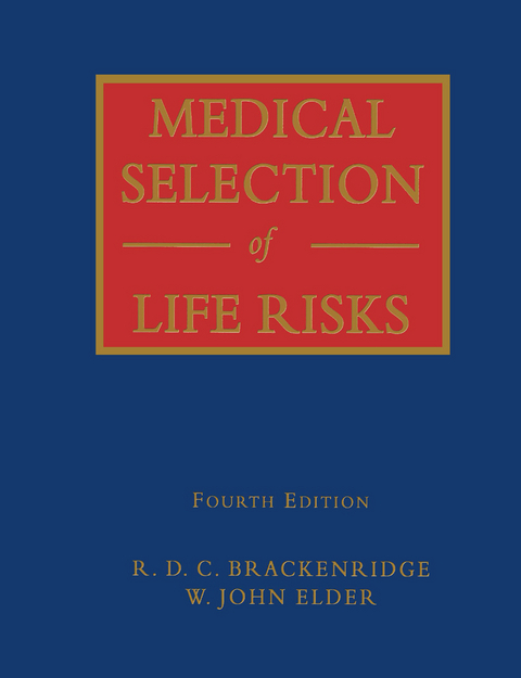 Medical Selection of Life Risks - 