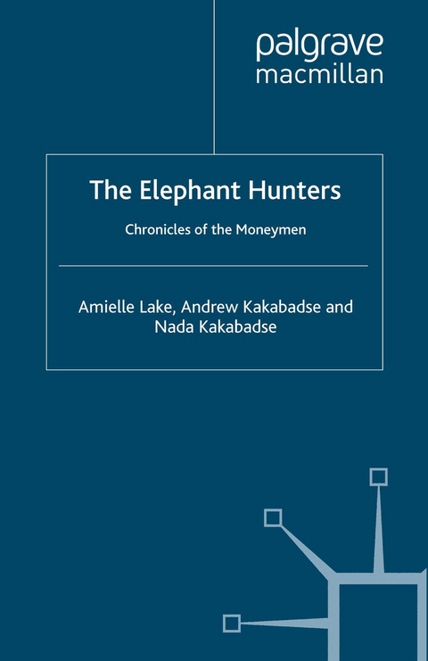 The Elephant Hunters - A. Lake, a. Kakabadse