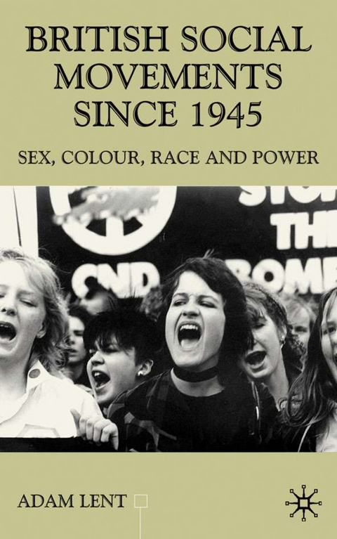 British Social Movements since 1945 - A. Lent