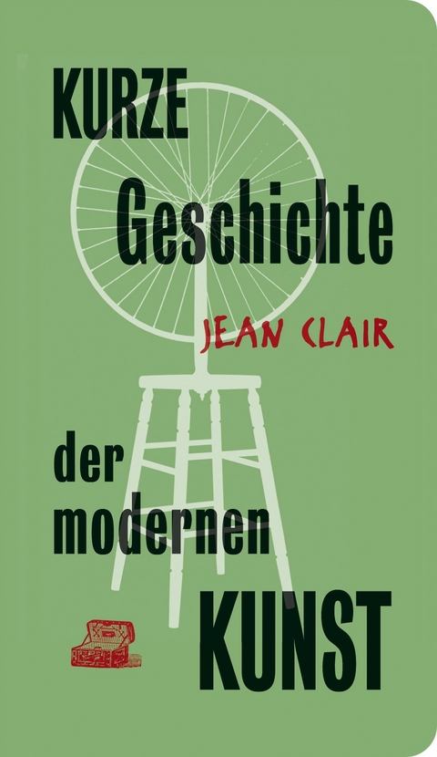 Kurze Geschichte der modernen Kunst - Jean Clair