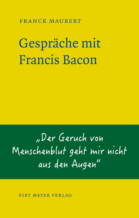 Gespräche mit Francis Bacon - Franck Maubert