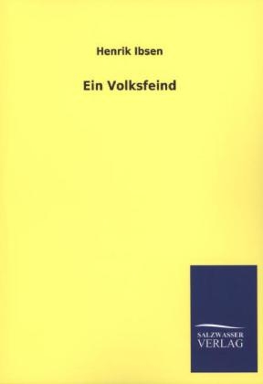 Ein Volksfeind - Henrik Ibsen