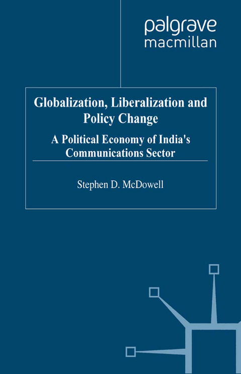 Globalization, Liberalization and Policy Change - S. McDowell