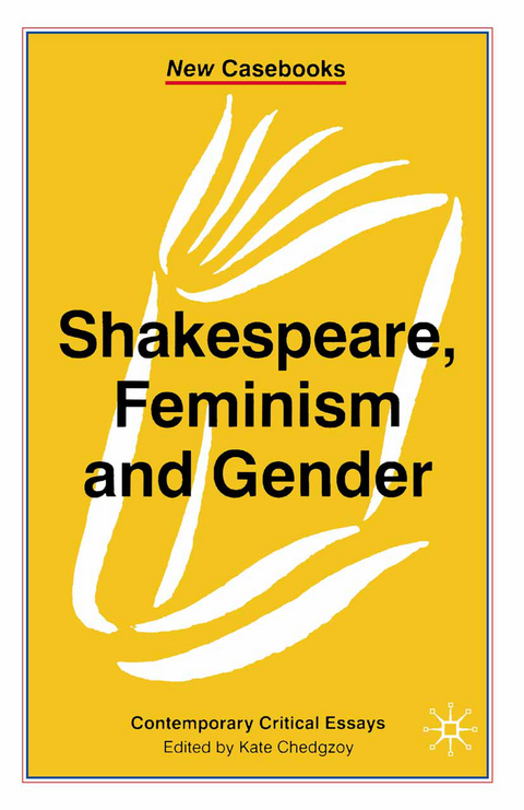 Shakespeare, Feminism and Gender - Kate Chedgzoy
