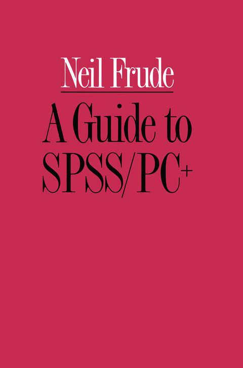 A Guide to SPSS/PC+ - Neil Frude