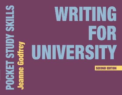 Writing for University - Dr Jeanne Godfrey