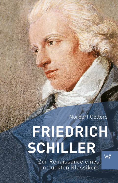 Friedrich Schiller - Norbert Oellers