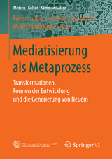 Mediatisierung als Metaprozess - 