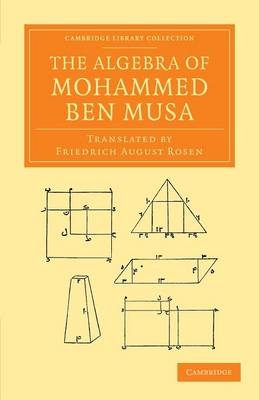 The Algebra of Mohammed ben Musa - Mohammed ben Musa