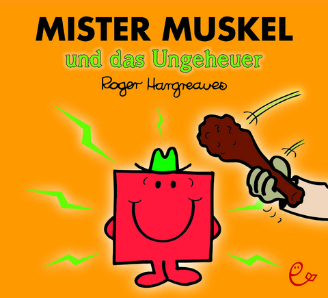 Mister Muskel und das Ungeheuer - Roger Hargreaves