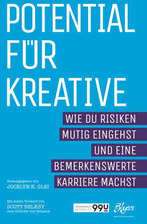 Potential für Kreative - Jocelyn K. Glei