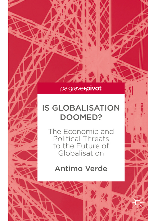Is Globalisation Doomed? - Antimo Verde