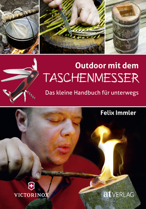 Outdoor mit dem Taschenmesser - Felix Immler