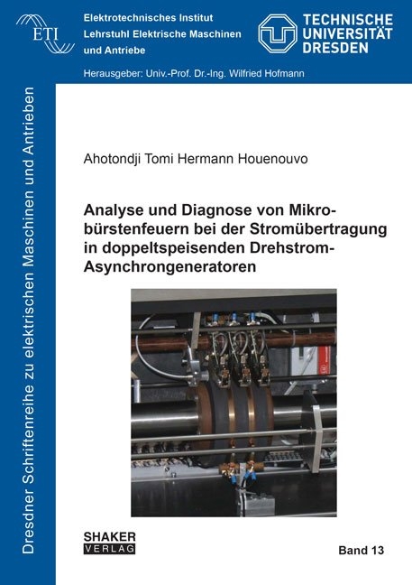 Analyse und Diagnose von Mikrobürstenfeuern bei der Stromübertragung in doppeltspeisenden Drehstrom-Asynchrongeneratoren - Ahotondji Tomi Hermann Houenouvo