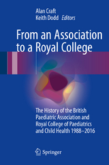 From an Association to a Royal College - 