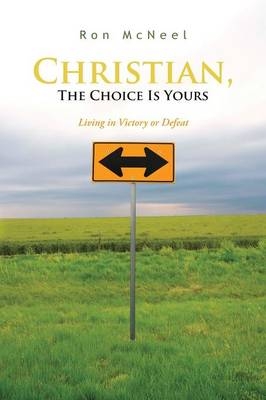 Christian, The Choice Is Yours - Ron McNeel