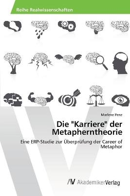 Die "Karriere" der Metapherntheorie - Marlene Penz