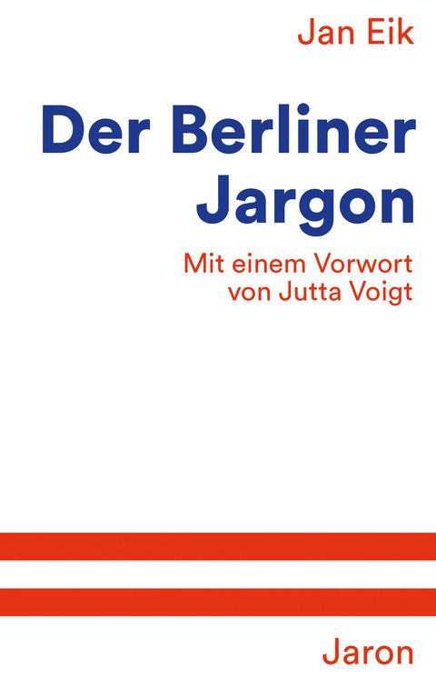 Der Berliner Jargon - Jan Eik