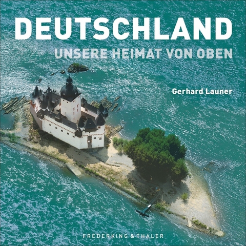 Deutschland: Unsere Heimat von oben