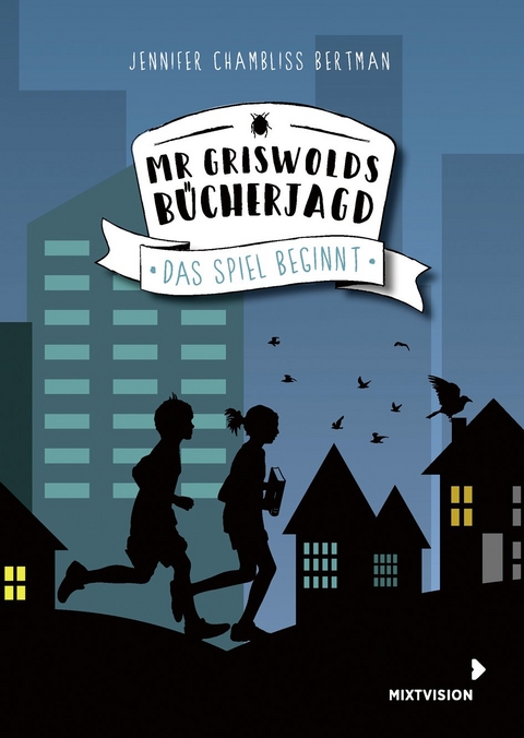 Mr Griswolds Bücherjagd - Das Spiel beginnt - Jennifer Chambliss Bertman