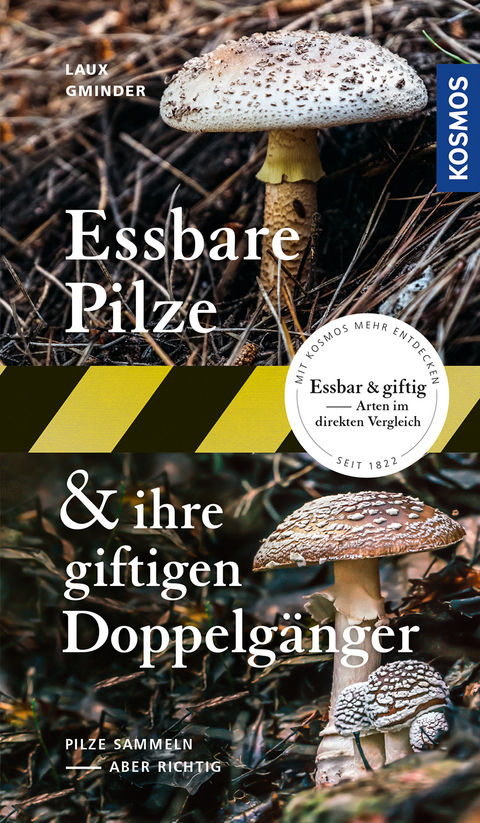 Essbare Pilze und ihre giftigen Doppelgänger - Hans E. Laux, Andreas Gminder