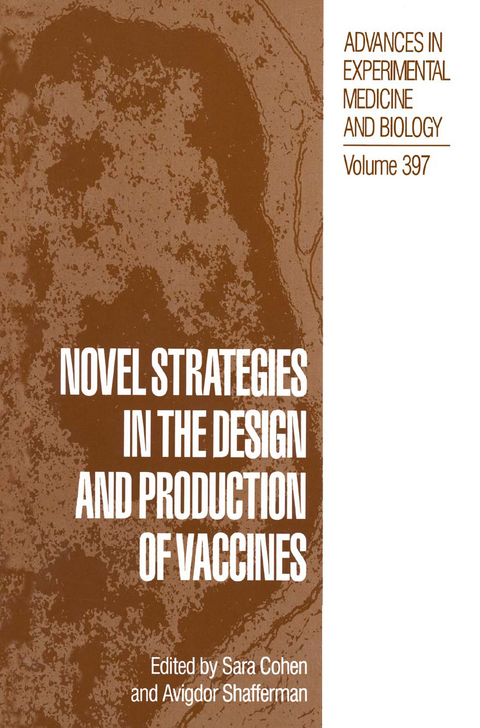 Novel Strategies in the Design and Production of Vaccines - 