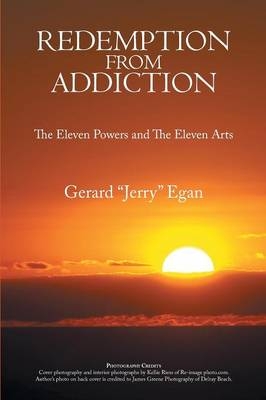 Redemption From Addiction - Gerard "Jerry" Egan