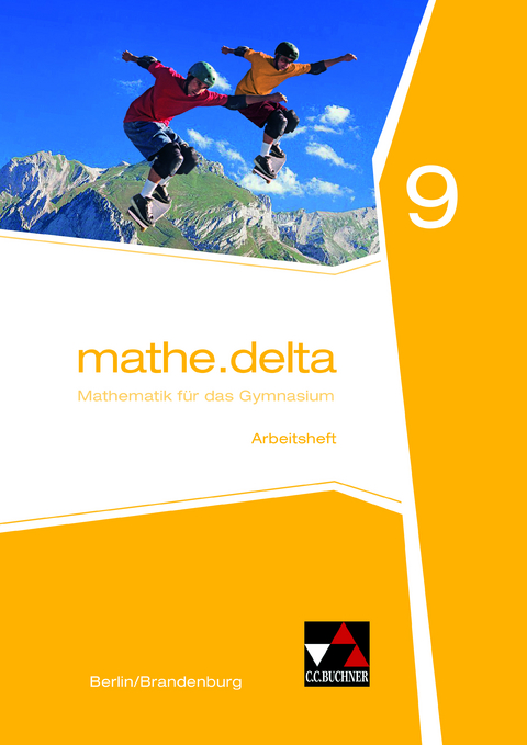 mathe.delta – Berlin/Brandenburg / mathe.delta Berlin/Brandenburg AH 9 - Michael Kleine, Carsten Stoeter