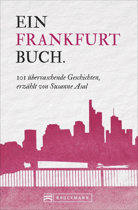 Ein Frankfurtbuch. - Susanne Asal