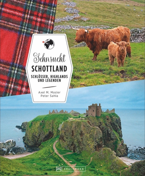 Sehnsucht Schottland - Axel M. Mosler, Peter Sahla